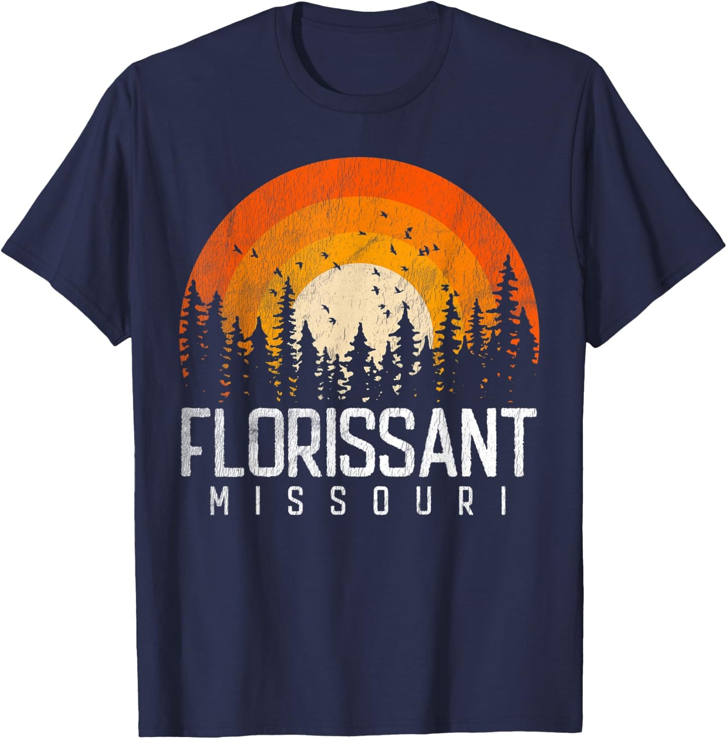 Florissant Missouri MO Shirt Retro Vintage 70s 80s 90s Gift T-Shirt - T-Shirt | Navy