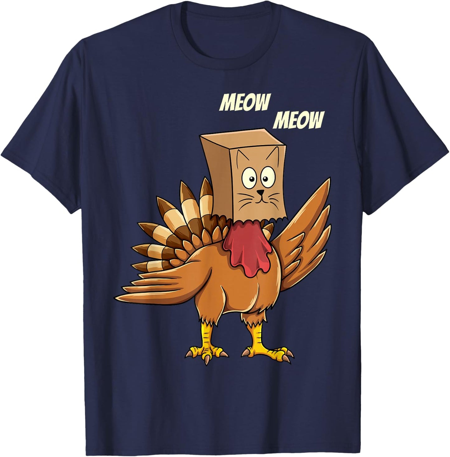 Thanksgiving Turkey Cat Meow Funny Men Women Thanksgiving T-Shirt - T-Shirt | Navy