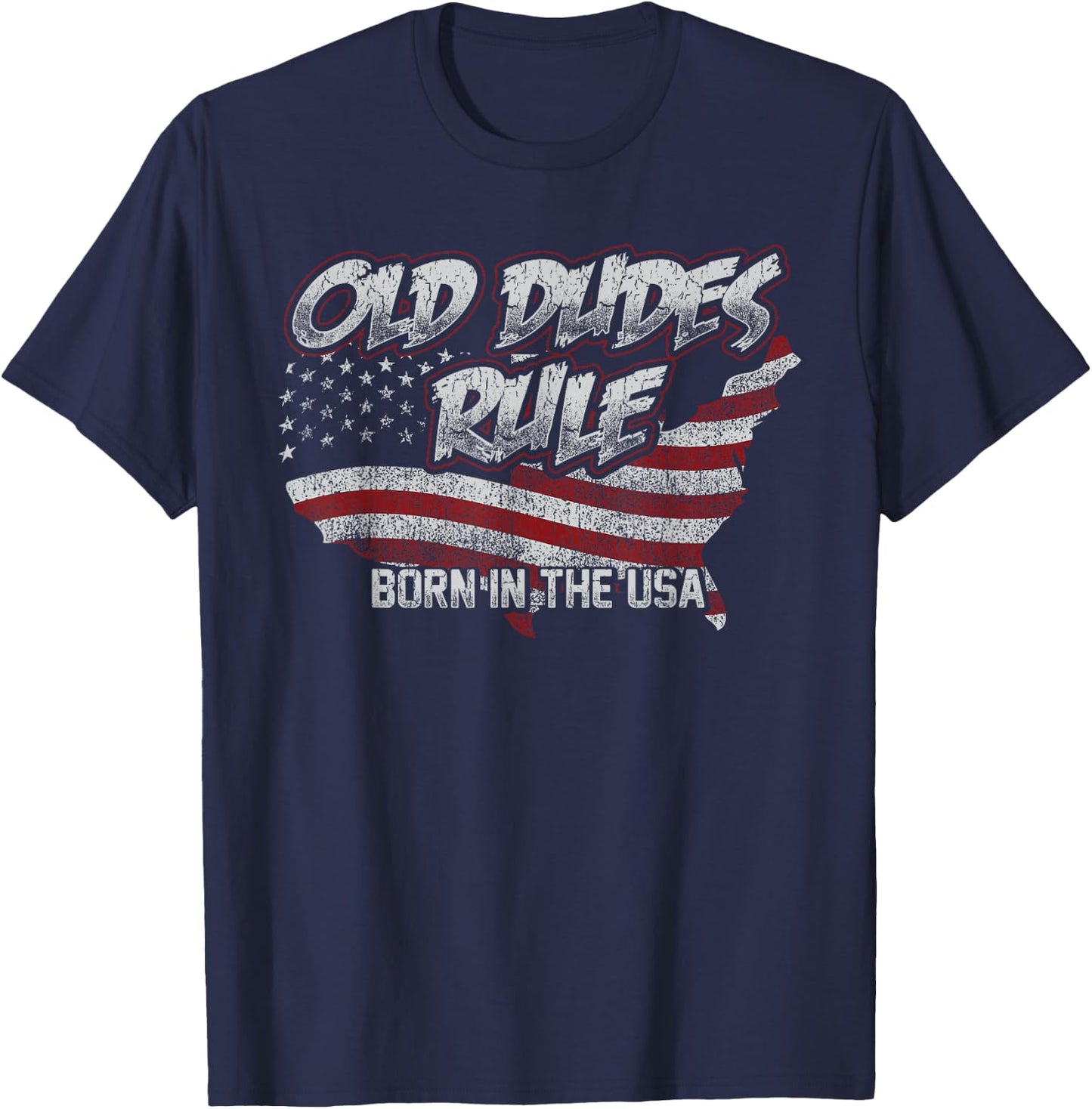 Old Dudes Rule Born In The Usa T-Shirt - T-Shirt | Navy