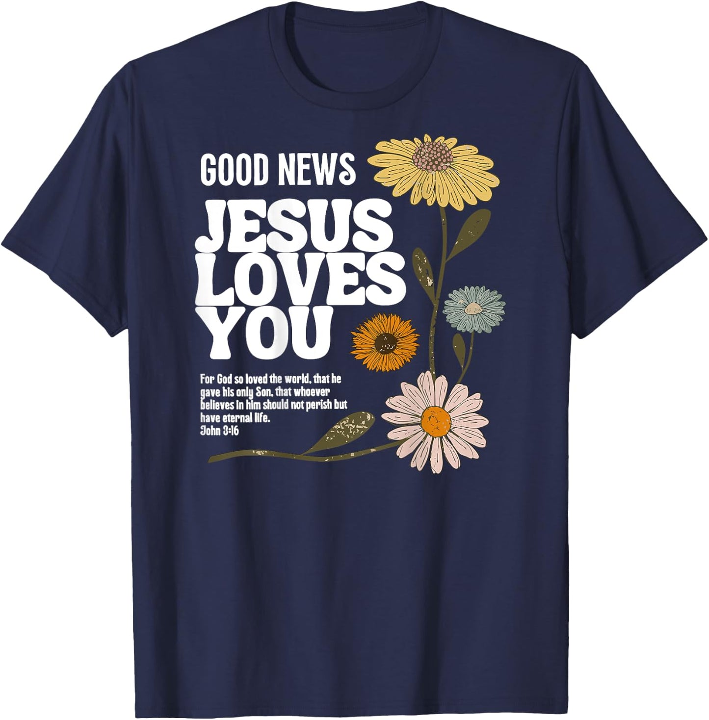 Good News Jesus Loves You T-Shirt - T-Shirt | Navy