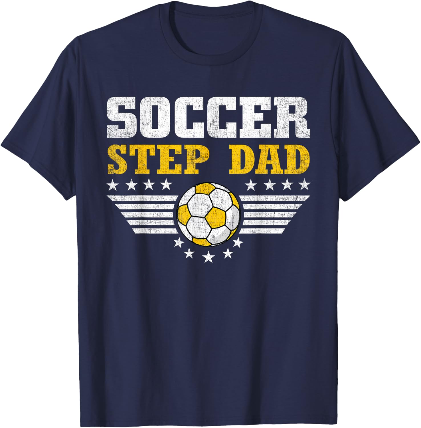 Soccer Step Dad Funny Sports Players Step Dad Father's Day T-Shirt - T-Shirt | Navy