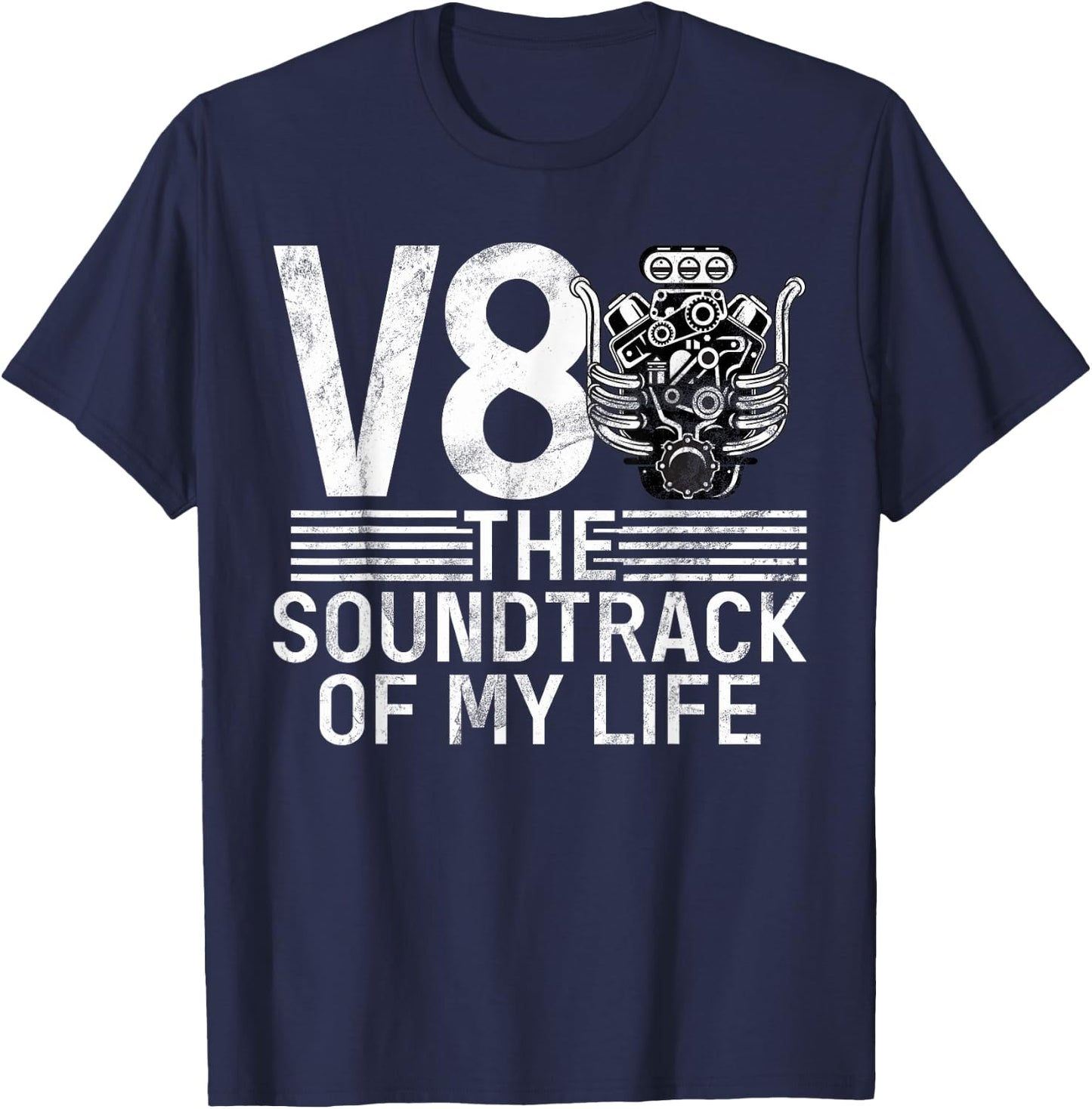 V8 the Soundtrack of my Life Muscle Car T-Shirt - T-Shirt | Navy