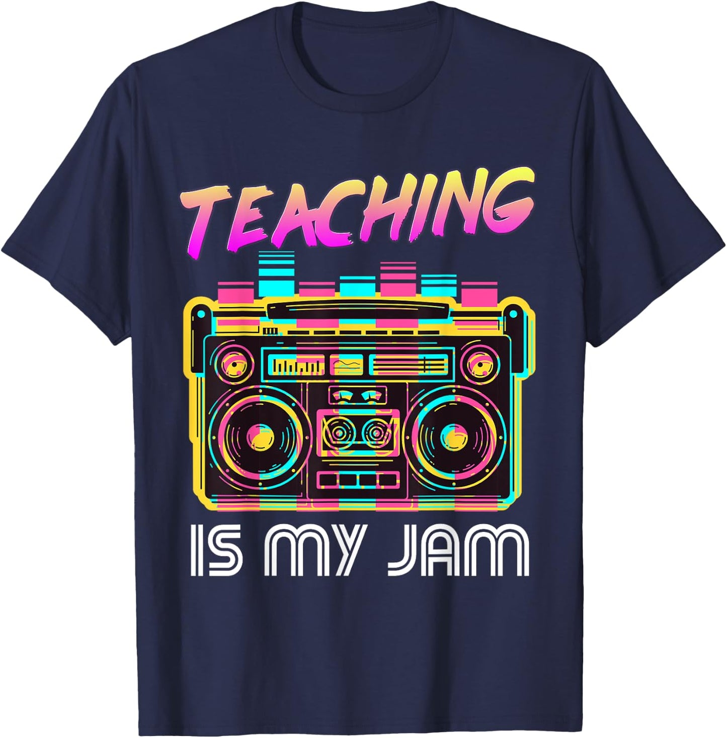 Back to School Retro Teaching is My Jam 80s Teacher Boombox T-Shirt - T-Shirt | Navy