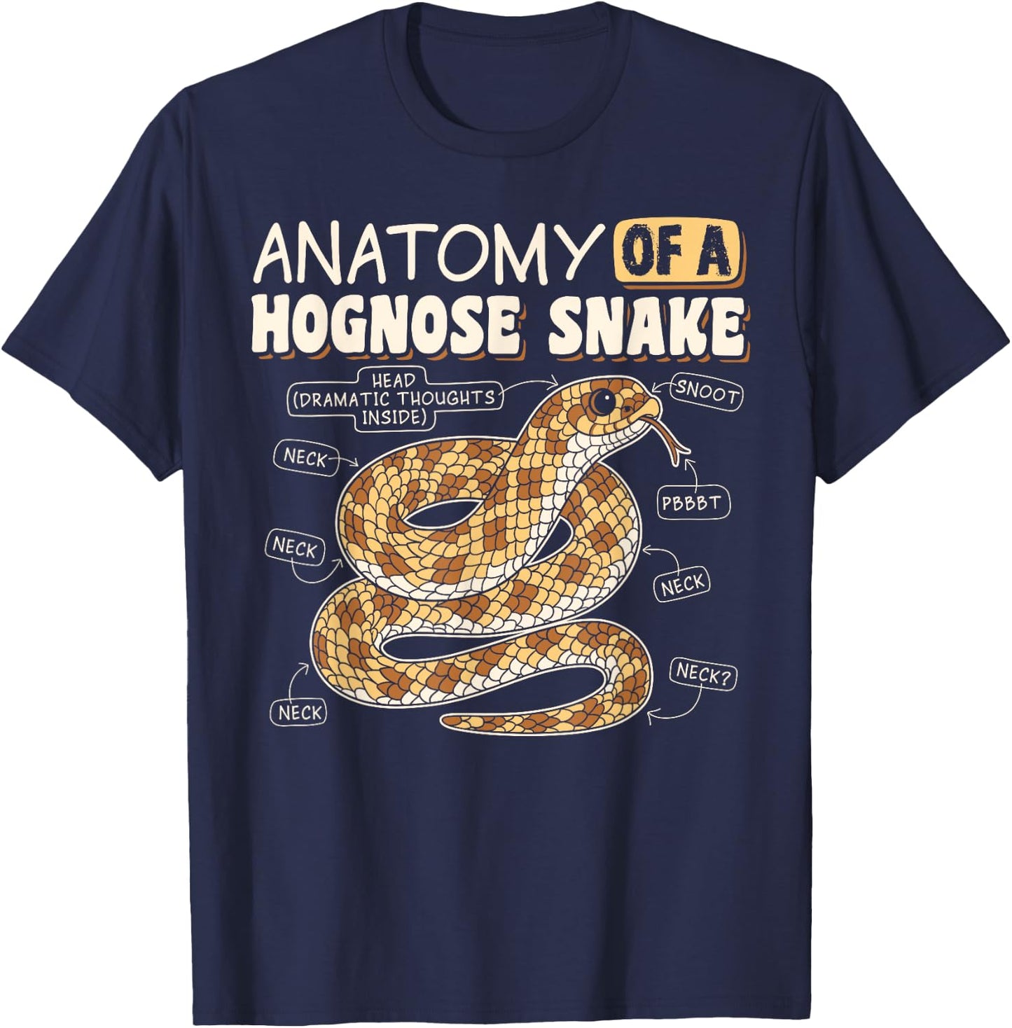 Anatomy Of A Hognose Snake Reptile Lover Funny T-Shirt - T-Shirt | Navy