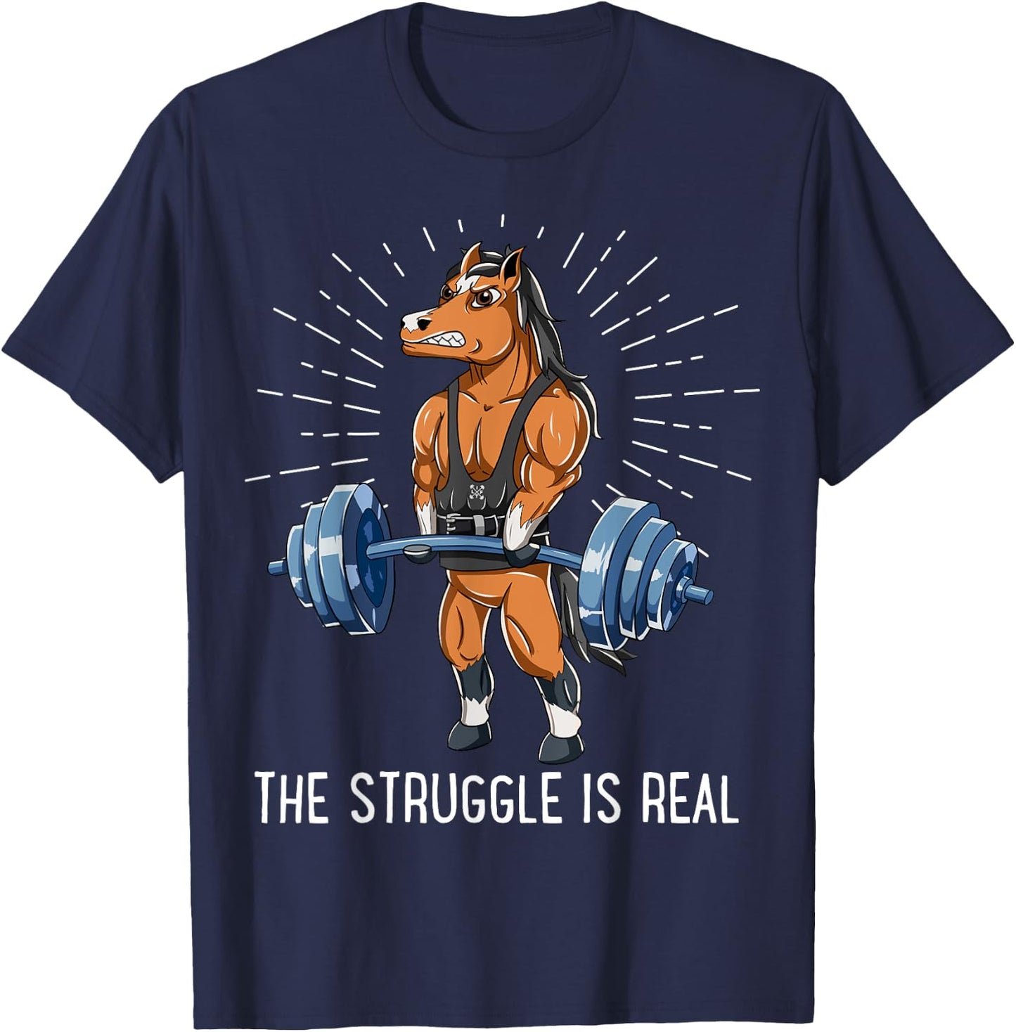 Struggle Is Real Horse Deadlift Fitness Gym T-Shirt - T-Shirt | Navy