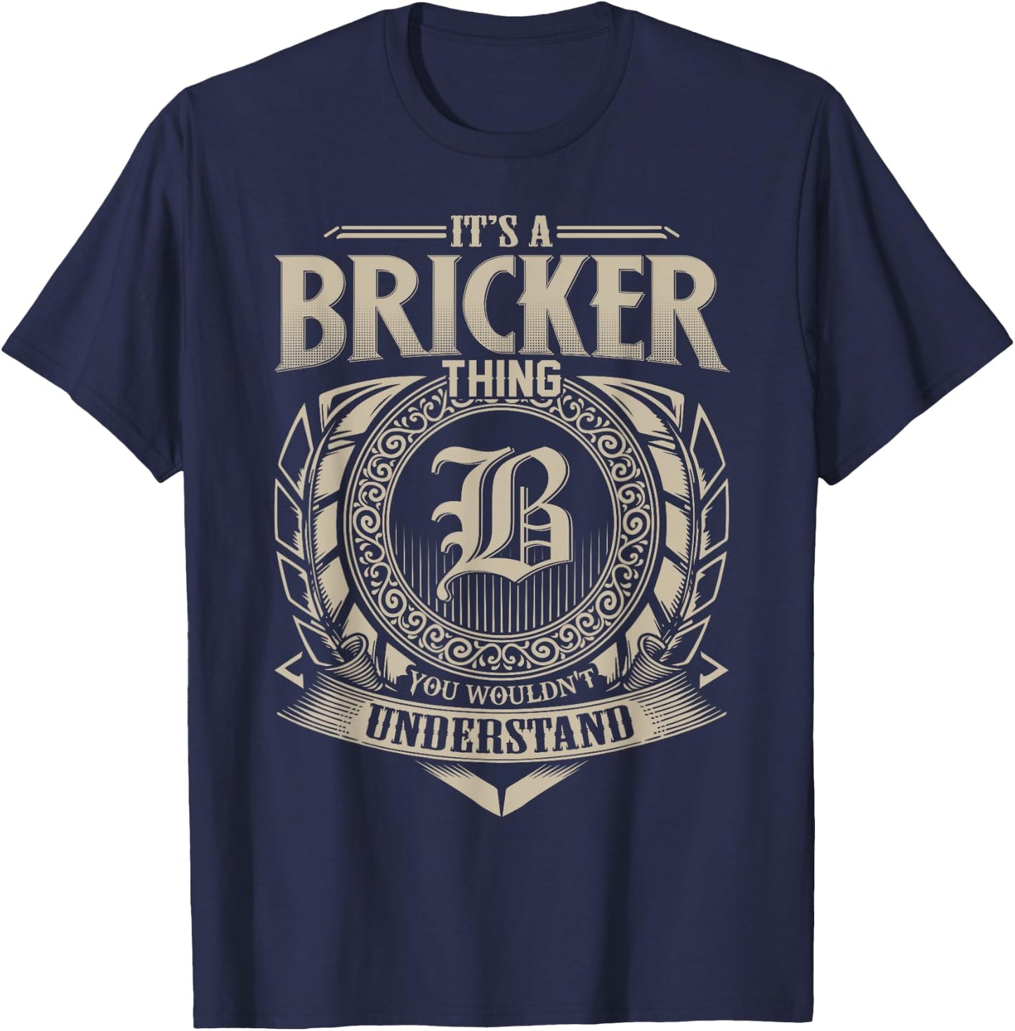It's A BRICKER Thing You Wouldn't Understand Name Vintage T-Shirt - T-Shirt | Navy