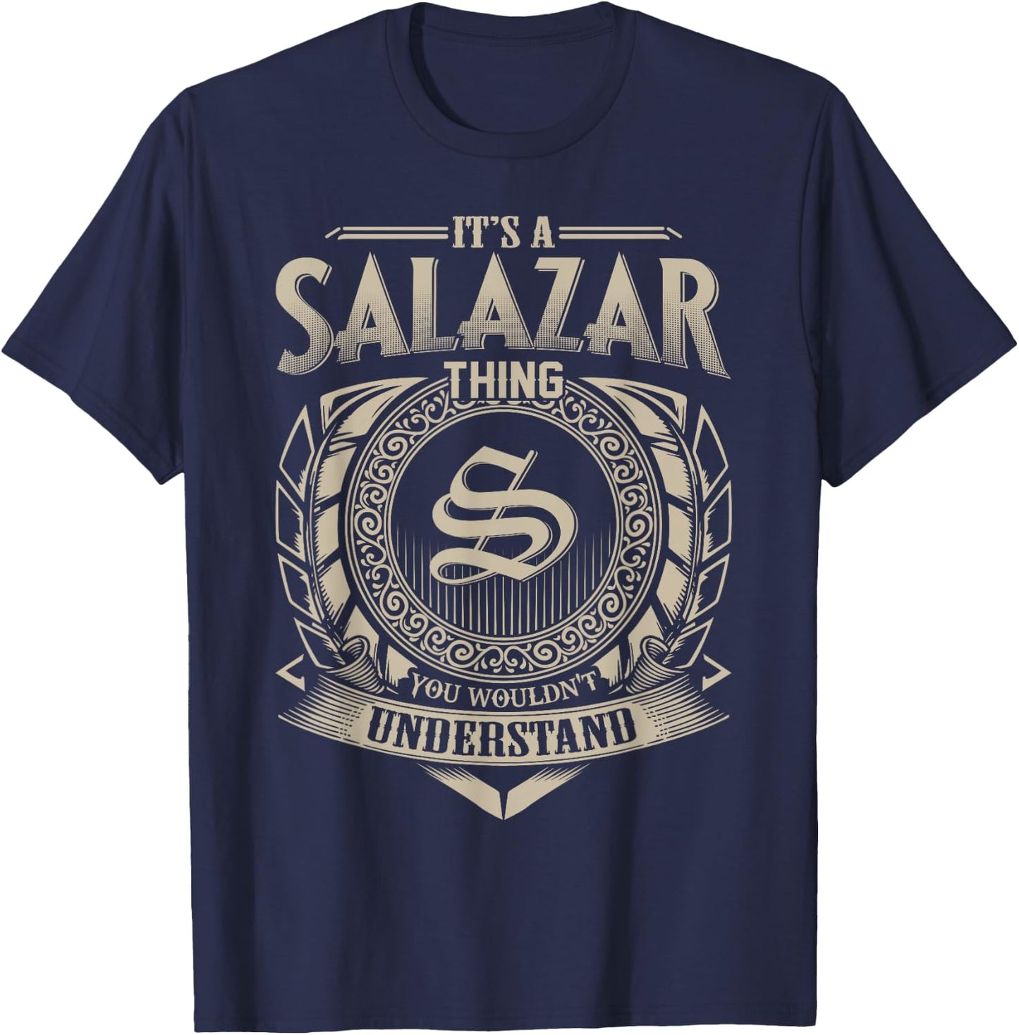 It's A SALAZAR Thing You Wouldn't Understand Name Vintage T-Shirt - T-Shirt | Navy