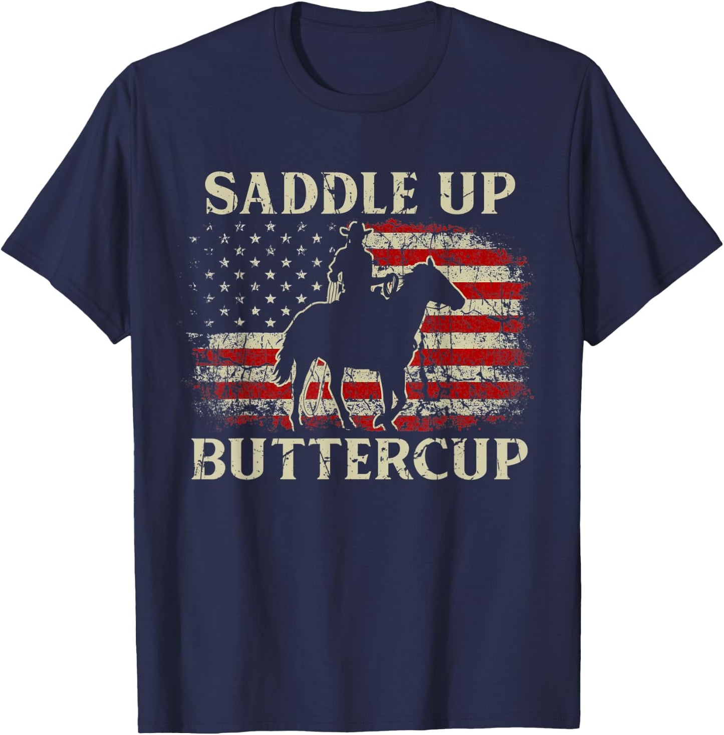Vintage Western Life Country USA FLag Saddle Up Buttercup T-Shirt - T-Shirt | Navy
