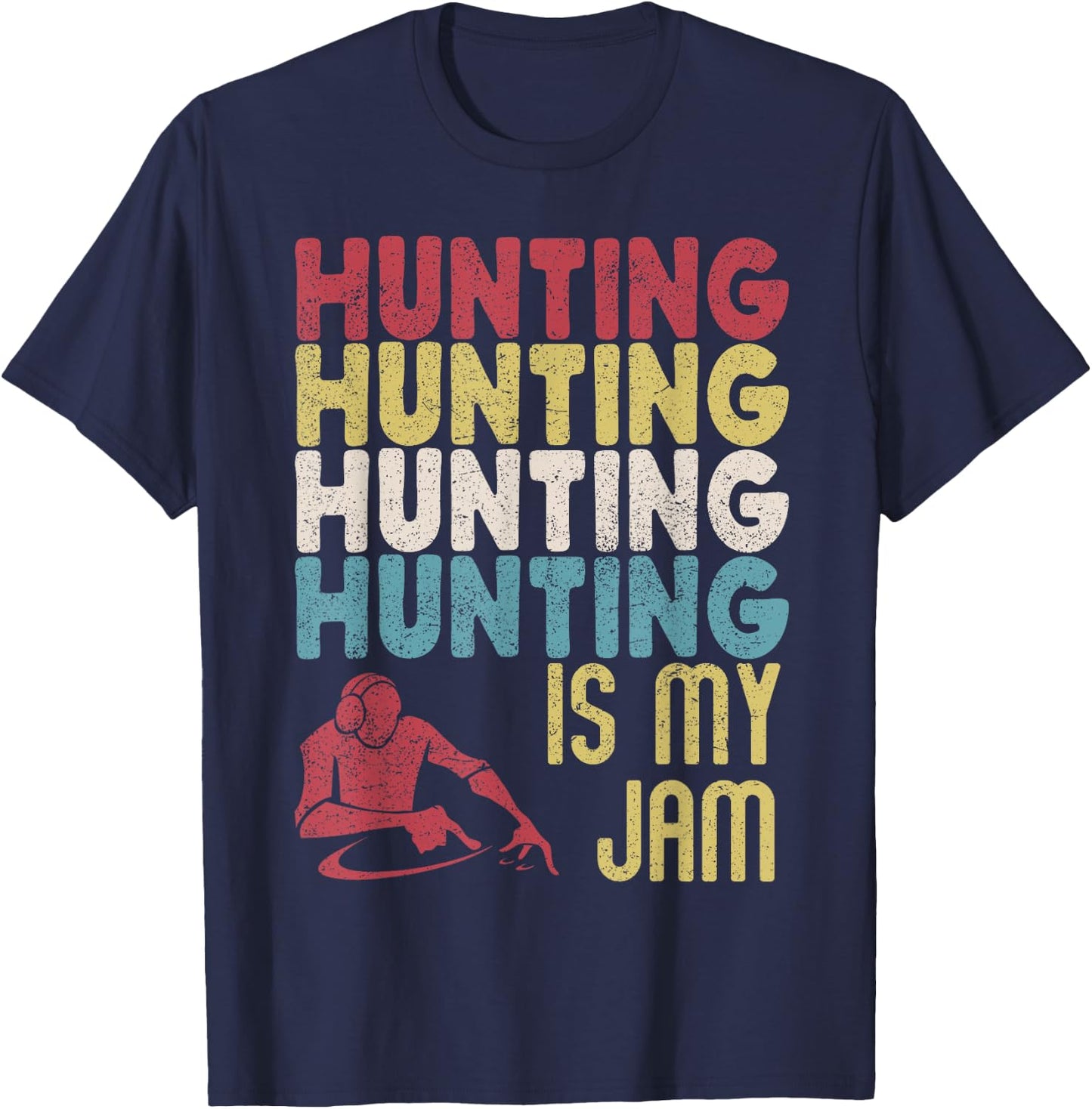 Distressed Vintage Hunter Is My "Jam" Fun Hunting Huntsman T-Shirt - T-Shirt | Navy