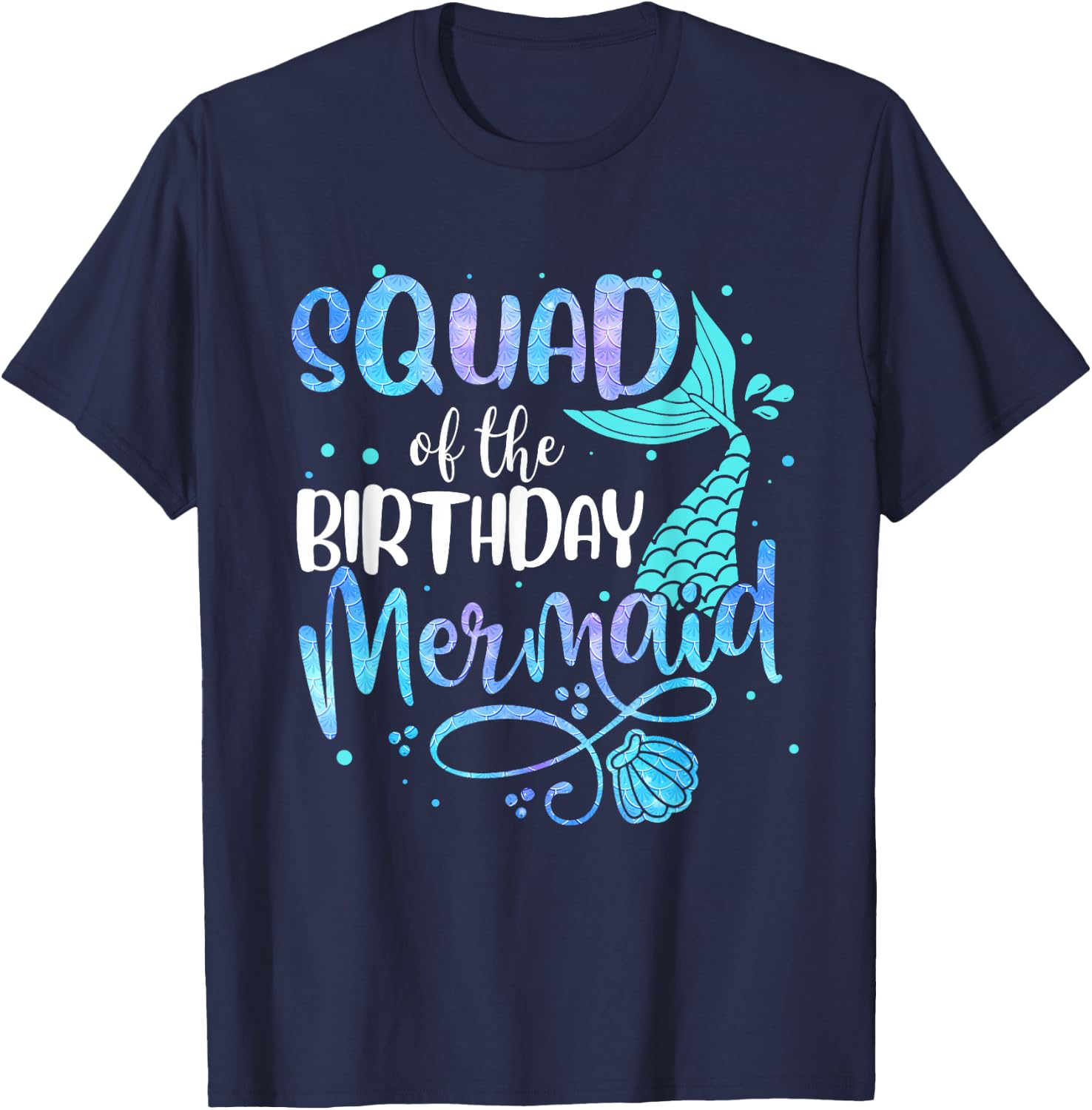 Squad Of The Birthday Mermaid Funny Family Matching Party T-Shirt - T-Shirt | Navy