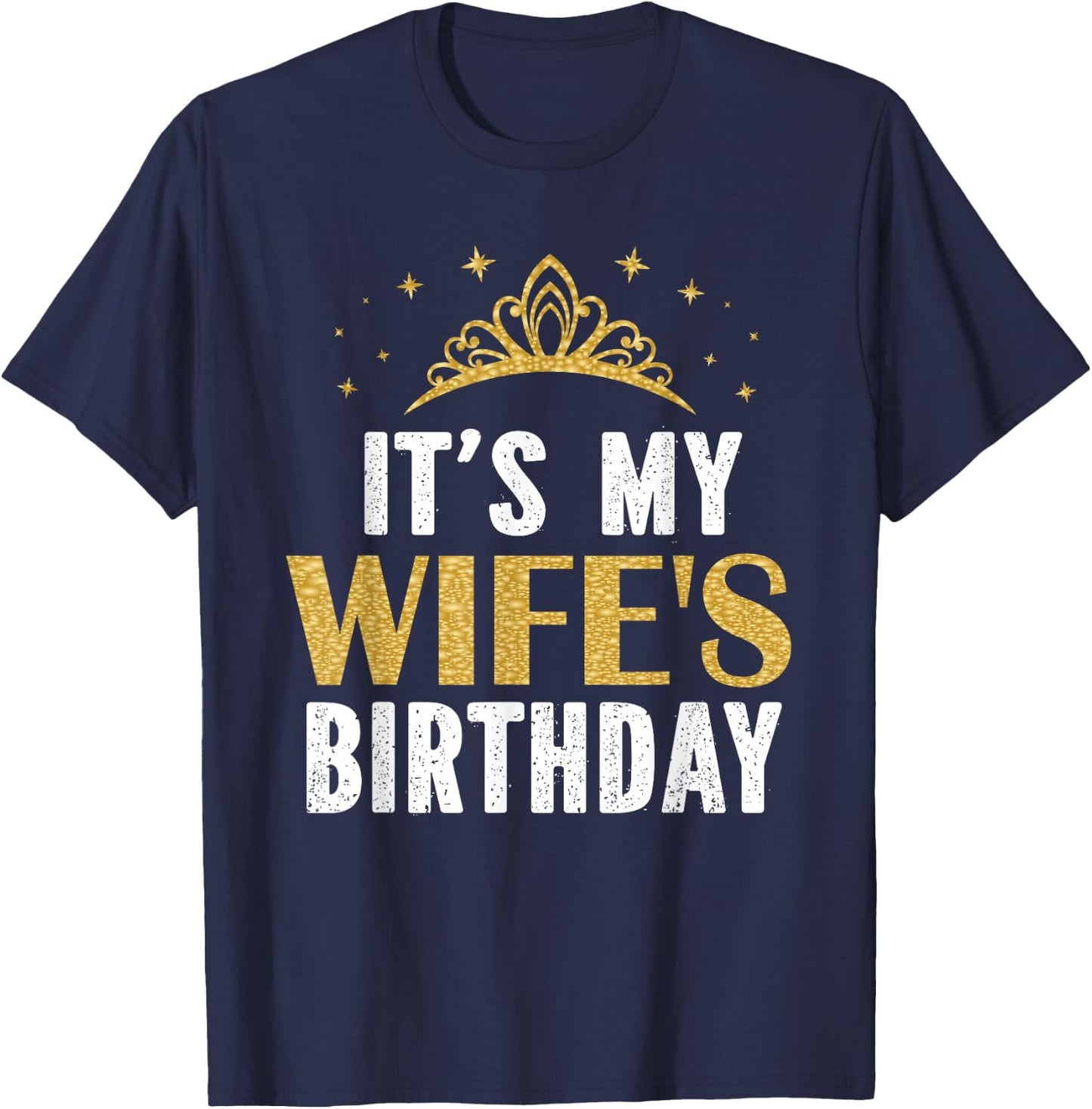 It's My Wife's Birthday Party Family Matching T-Shirt - T-Shirt | Navy