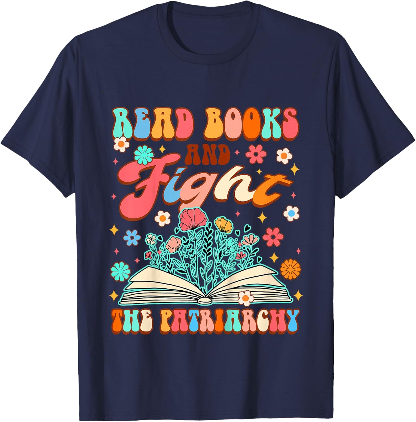 Feminist Baby Girls Power Read Books & Fight The Patriarchy T-Shirt - T-Shirt | Navy