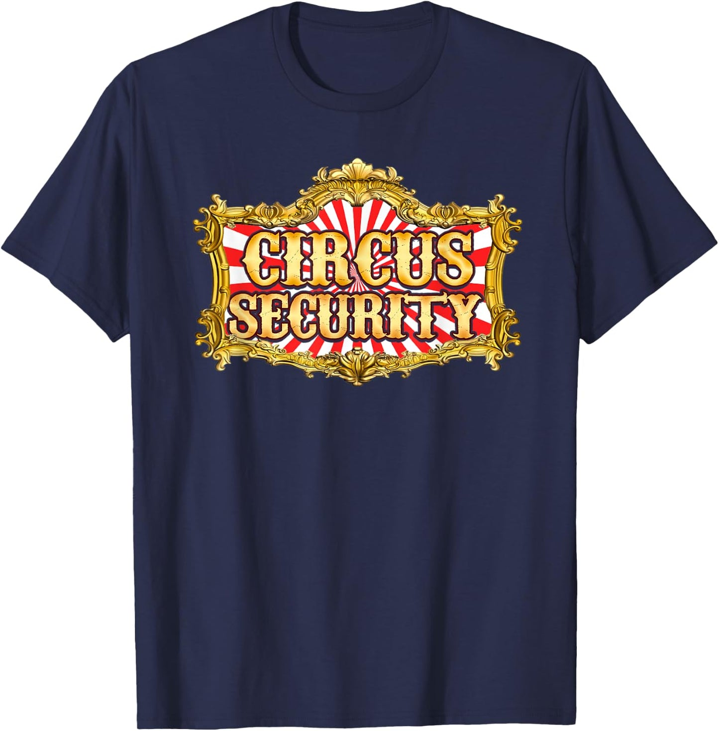 Circus Party Favors For Kids Staff Parents Circus Security T-Shirt - T-Shirt | Navy