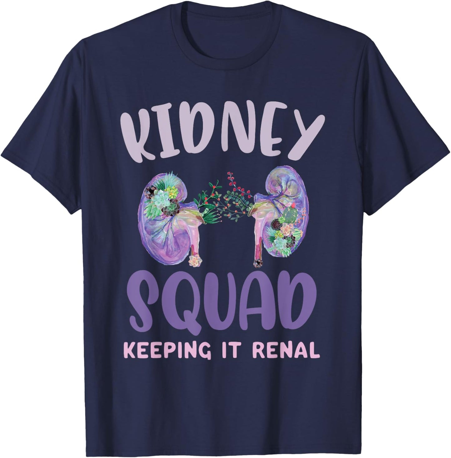Kidney Squad Keeping It Renal Dialysis Technician Tech Nurse T-Shirt - T-Shirt | Navy
