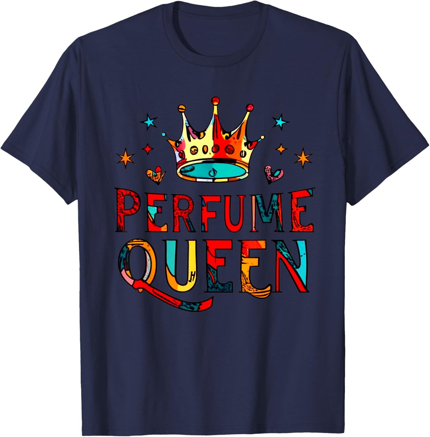 Perfume Queen Crown Perfume Fragrance Lovers Design T-Shirt - T-Shirt | Navy