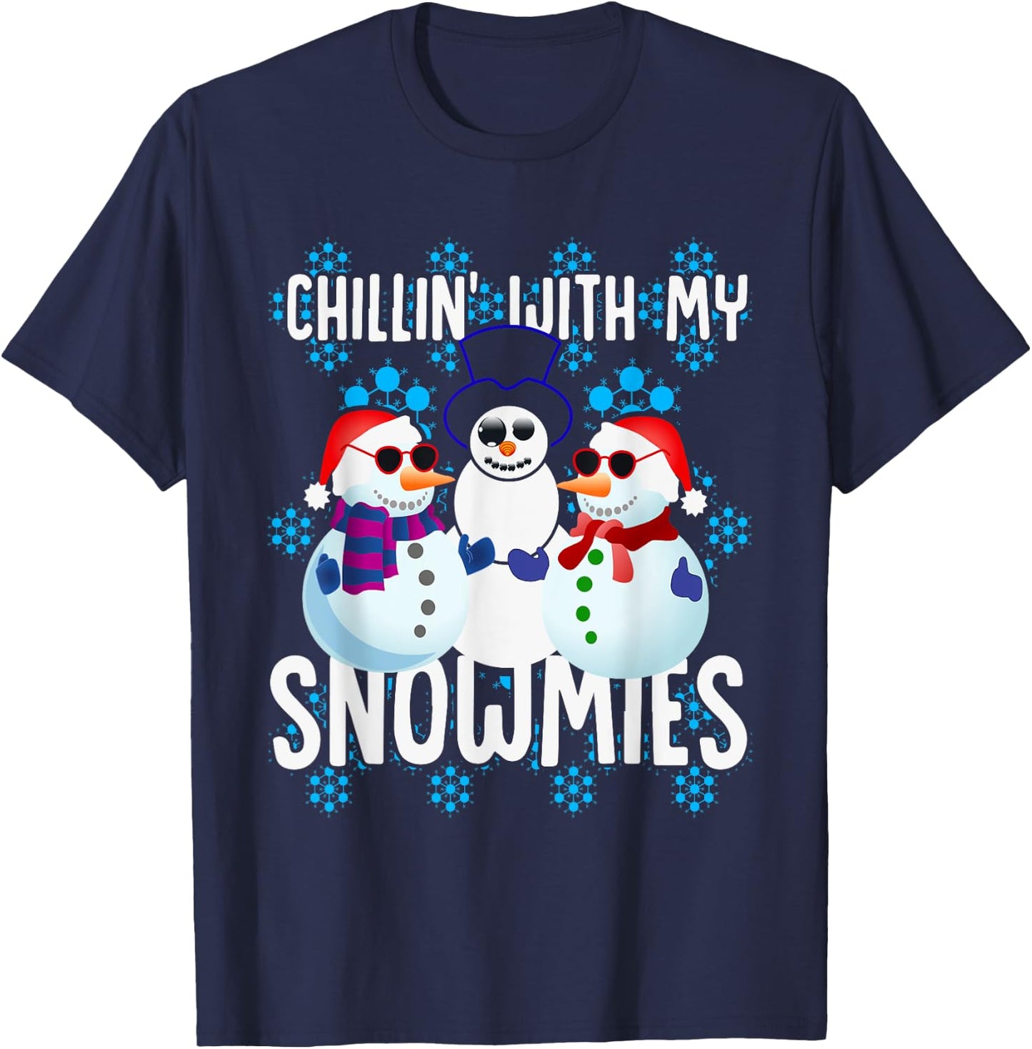 Christmas Chillin' With My Snowmies Snowman Xmas T-Shirt - T-Shirt | Navy