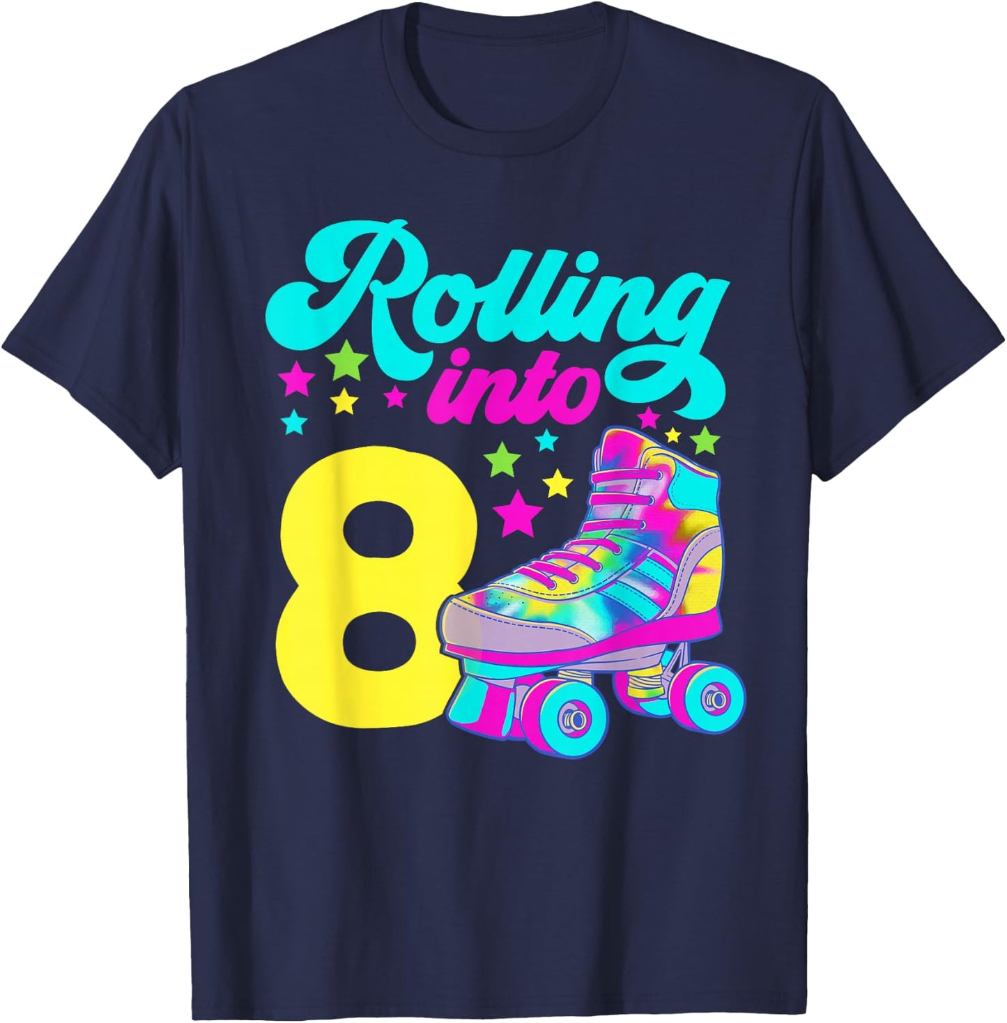 Rolling into 8 Girls 8th Birthday Roller Skates T-Shirt - T-Shirt | Navy