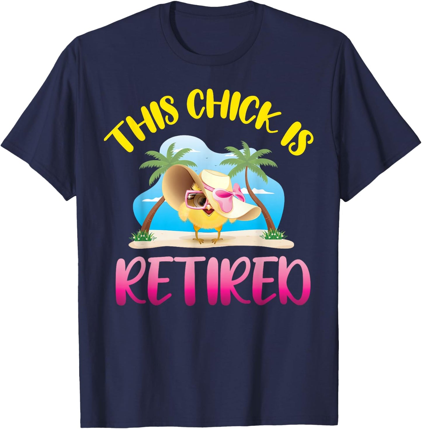 This Chick is Retired T-Shirt - T-Shirt | Navy