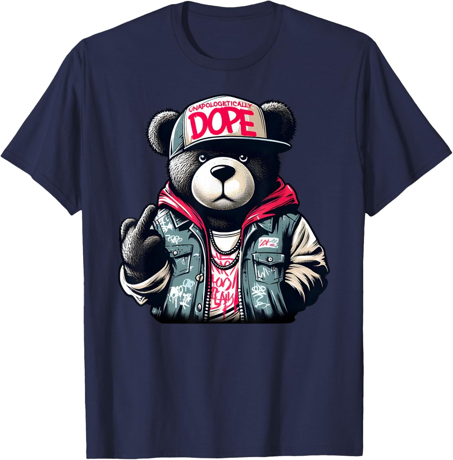 Unapologetically DOPE Teddy Bear Hip Hop Women Men T-Shirt - T-Shirt | Navy