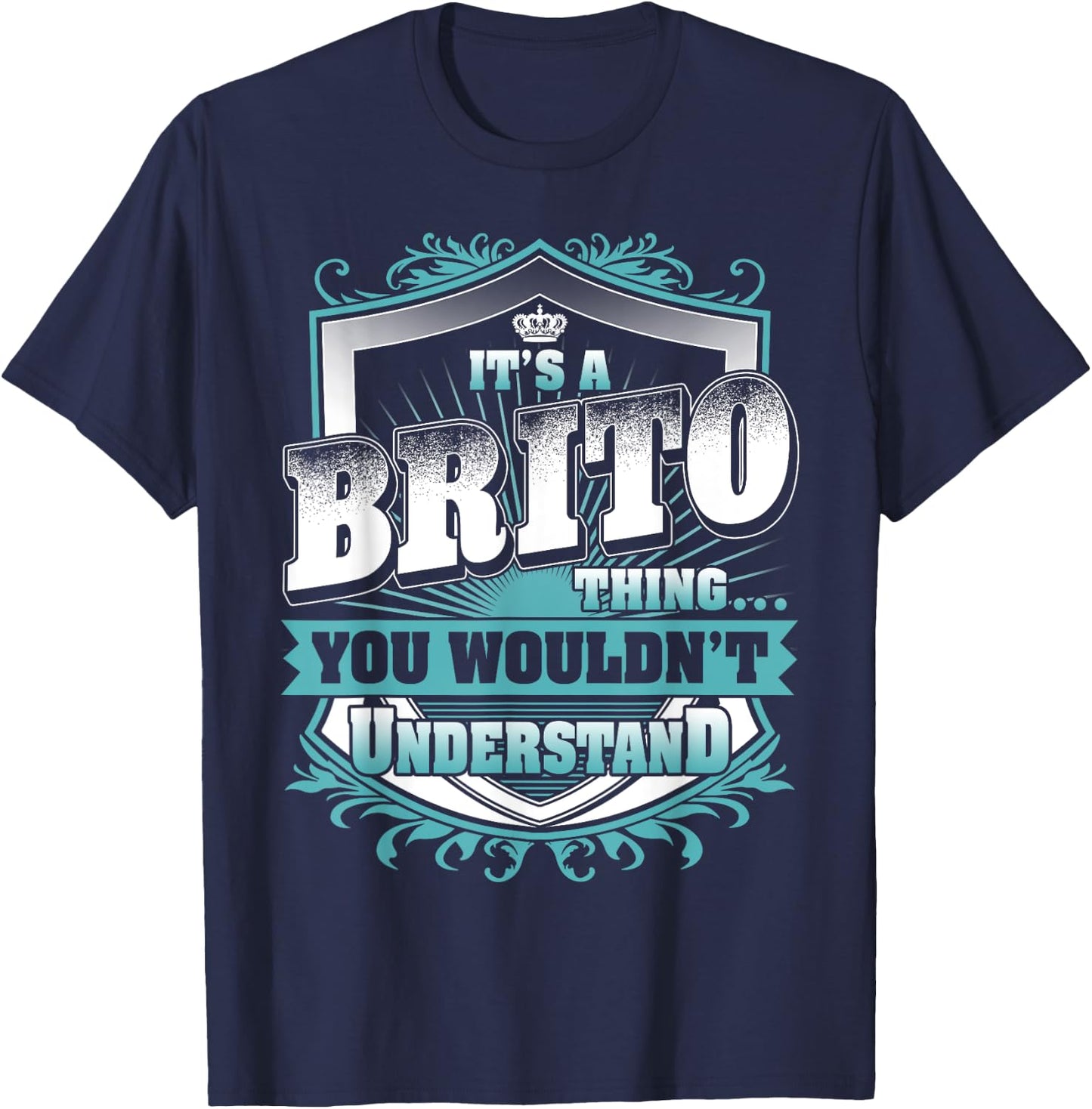 It's A BRITO Thing You Wouldn't Understand Name Vintage T-Shirt - T-Shirt | Navy