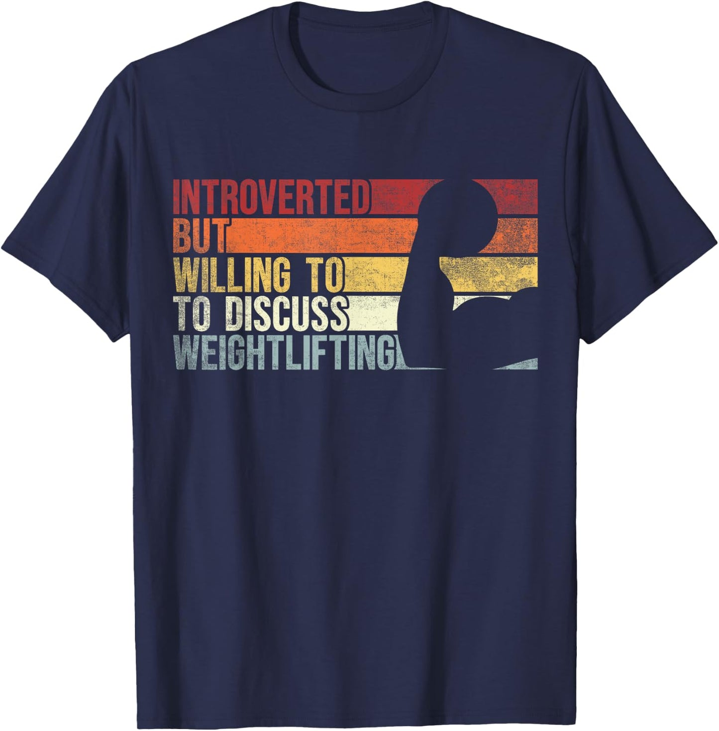 Introverted But Willing To Discuss Weightlifting Gym Workout T-Shirt - T-Shirt | Navy