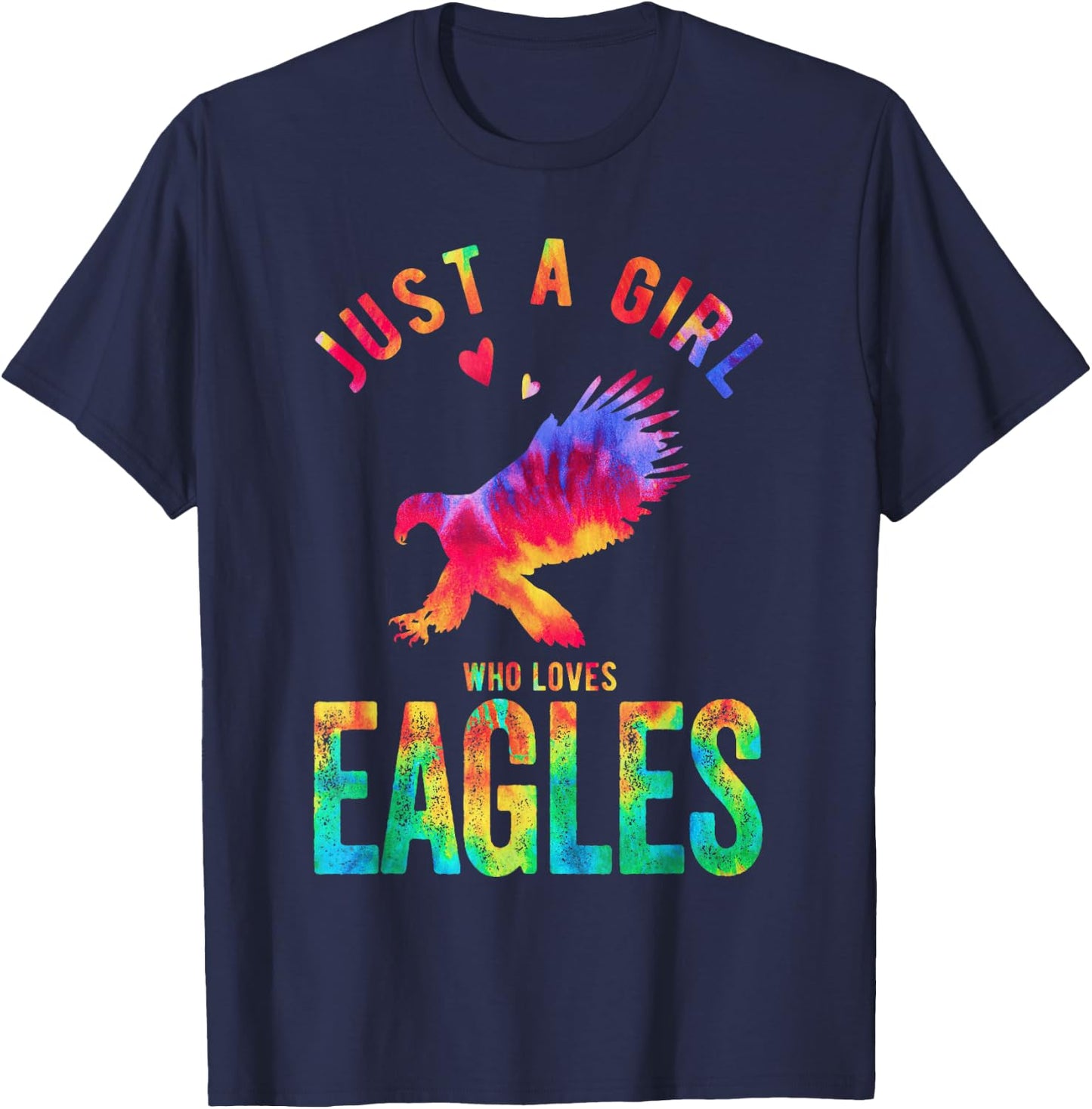 Just A Girl Who Loves Eagles Eagle Lover Funny Eagle T-Shirt - T-Shirt | Navy