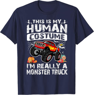 This Is My Human Costume I'm Really A Monster Truck T-Shirt - T-Shirt | Navy