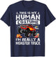 This Is My Human Costume I'm Really A Monster Truck T-Shirt - T-Shirt | Navy