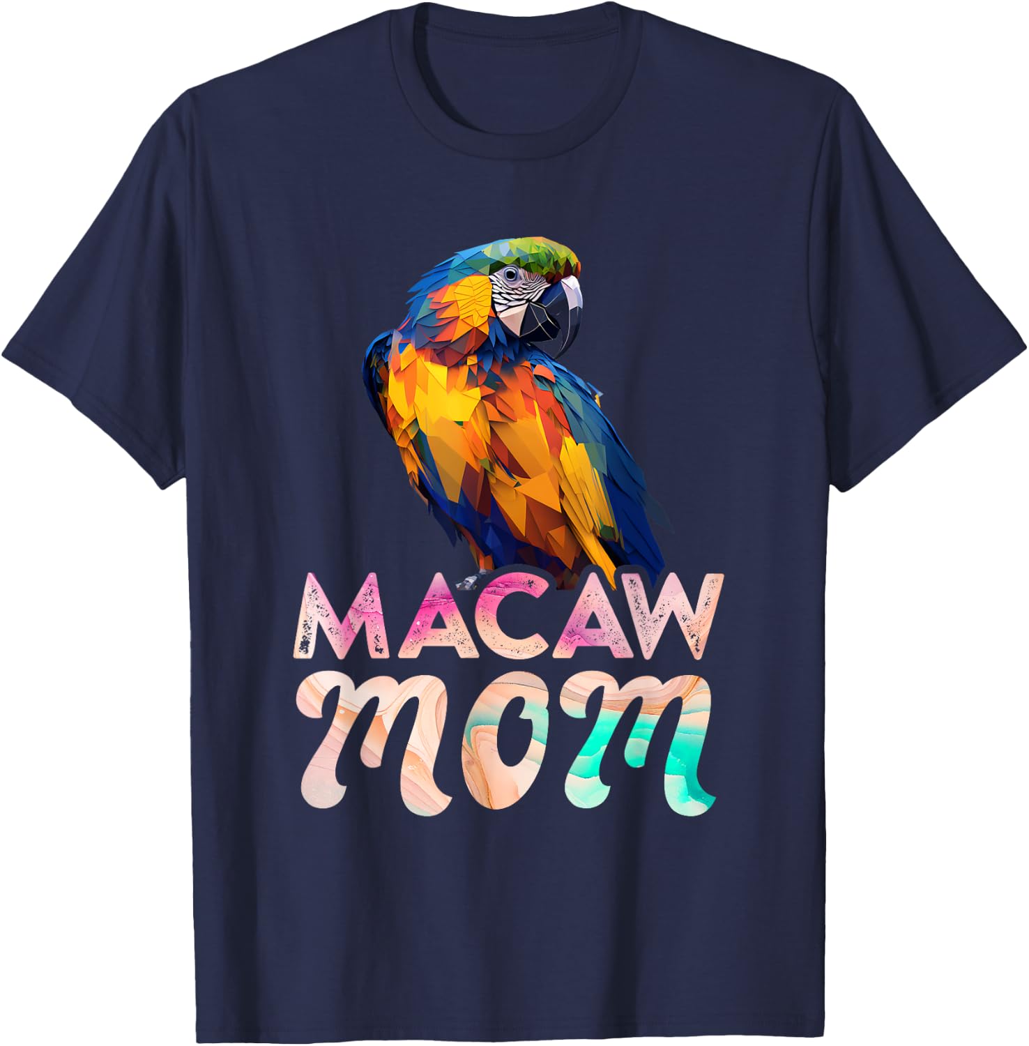 Macaw Mom Macaws Mommy Bird Lovers Women Parrot Owners T-Shirt - T-Shirt | Navy