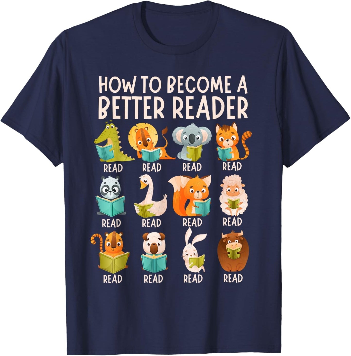 Reading Teacher How to Become a Better Reader Book Lover Fun T-Shirt - T-Shirt | Navy