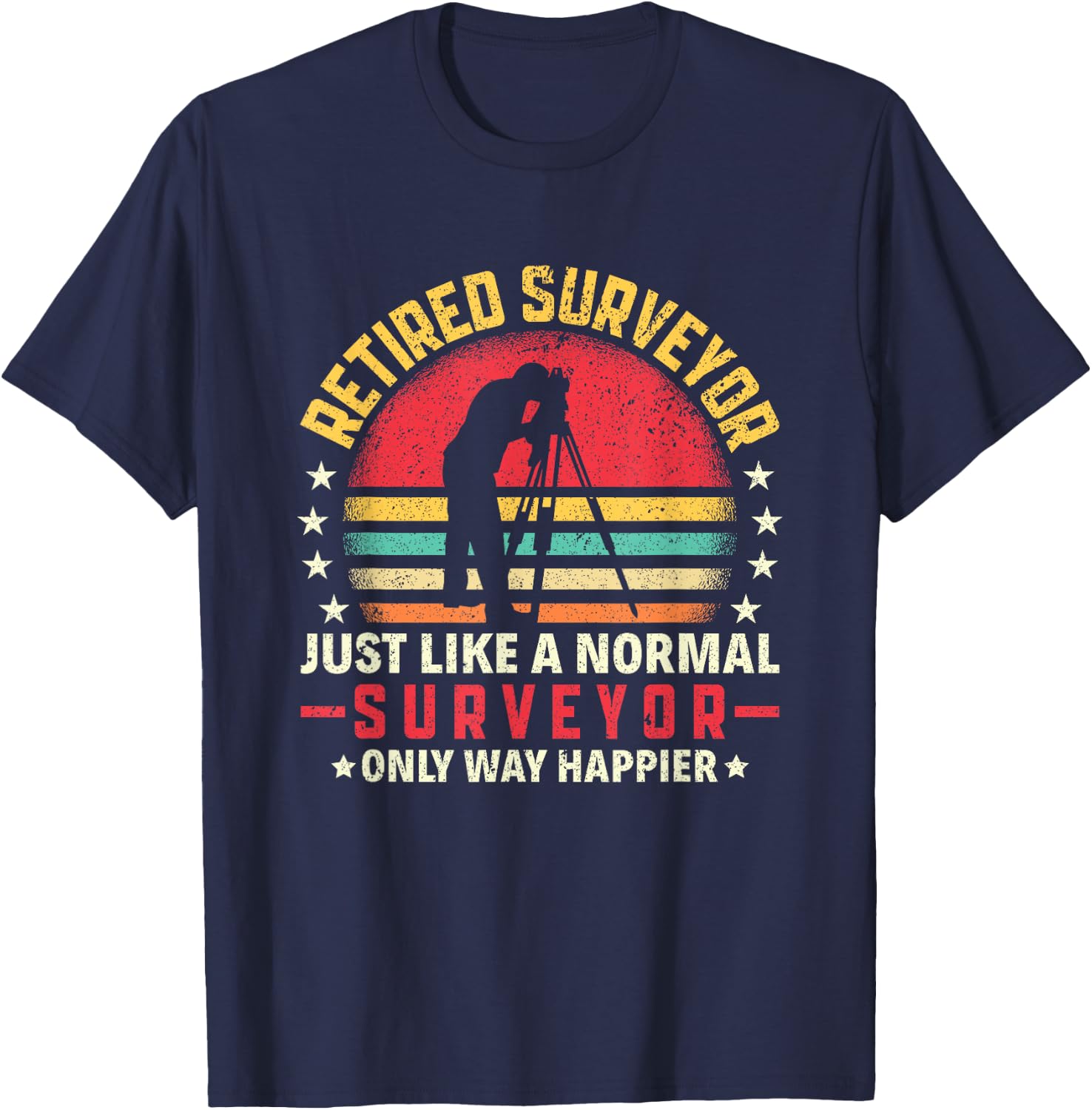Retired Land Surveyor Land Examiner Engineer Surveying T-Shirt - T-Shirt | Navy