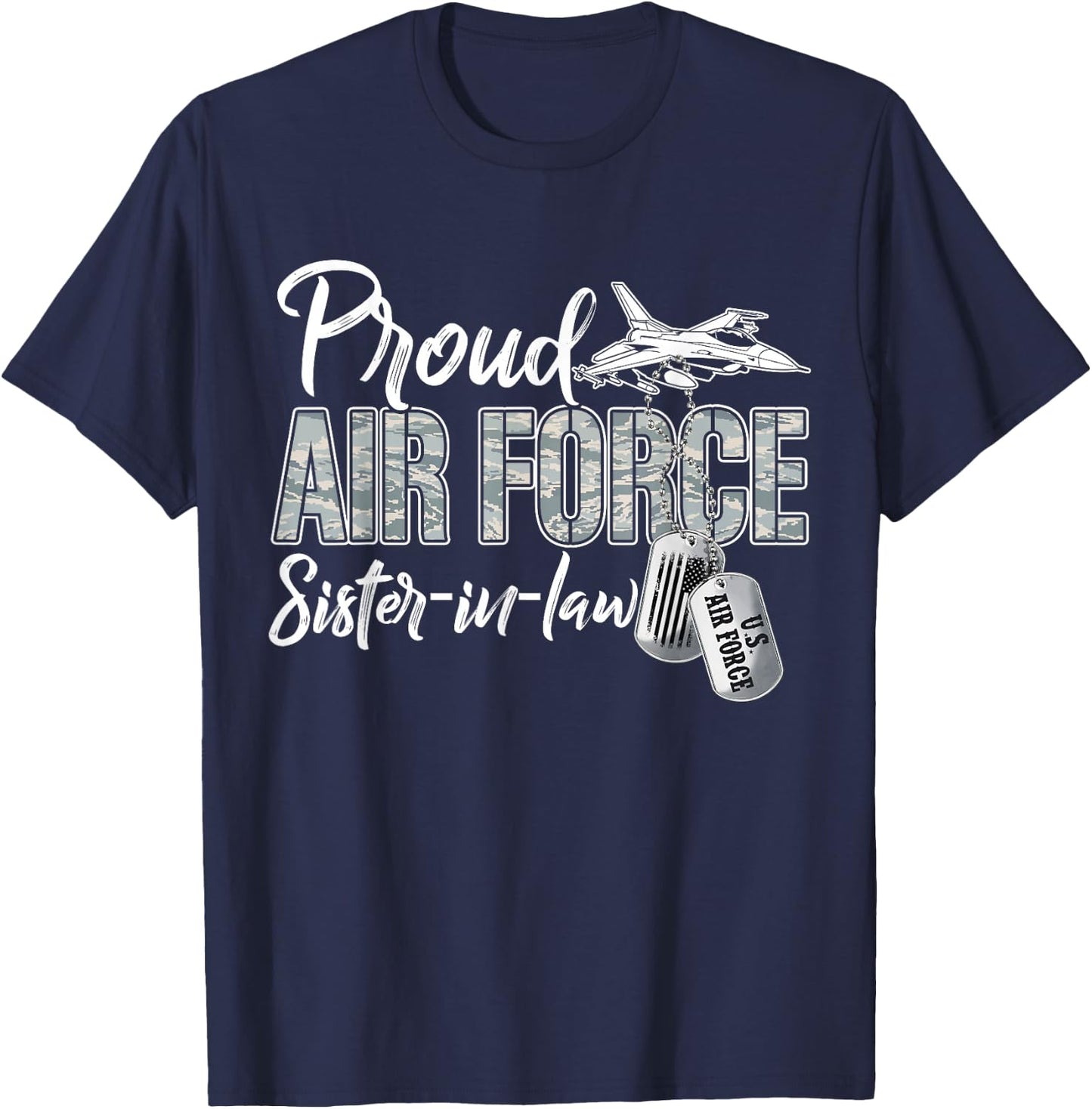 Proud Air Force Sister-In-Law US Military Family Matching T-Shirt - T-Shirt | Navy