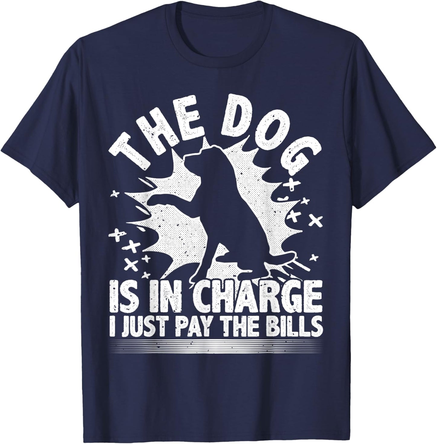 Dog Lover, Dog Is In Charge, Funny Design For Dog Owners Women T-Shirt - T-Shirt | Navy