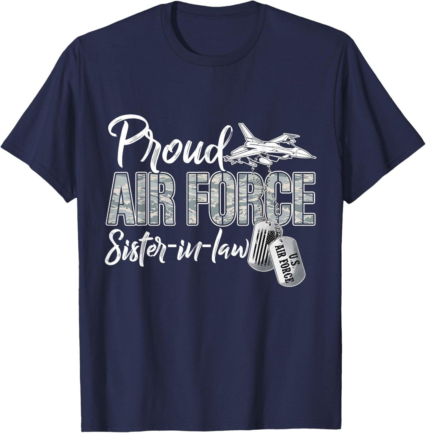 Proud Air Force Sister-In-Law Air Force Graduation USAF T-Shirt - T-Shirt | Navy