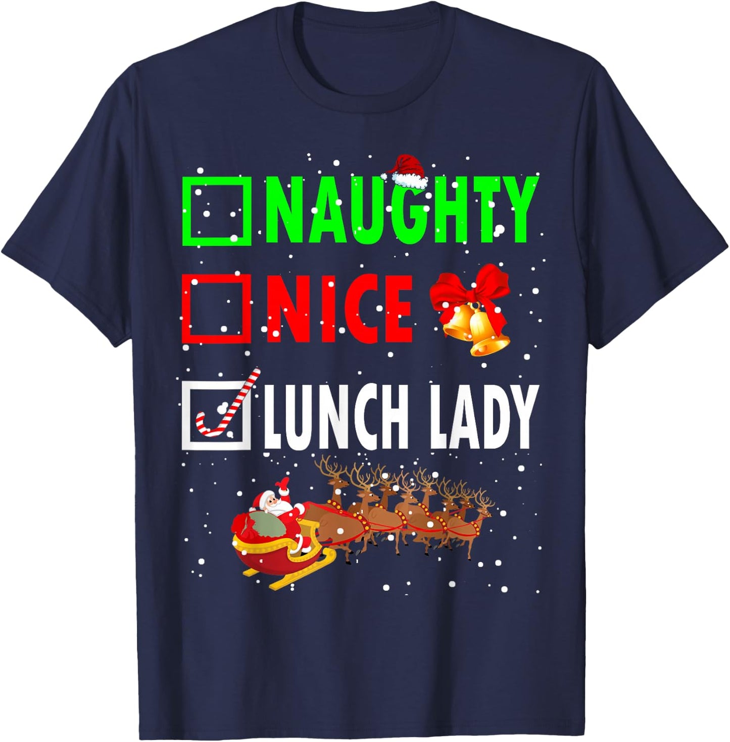 Naughty Nice Lunch Lady Funny Christmas Santa Lunch Lady T-Shirt - T-Shirt | Navy
