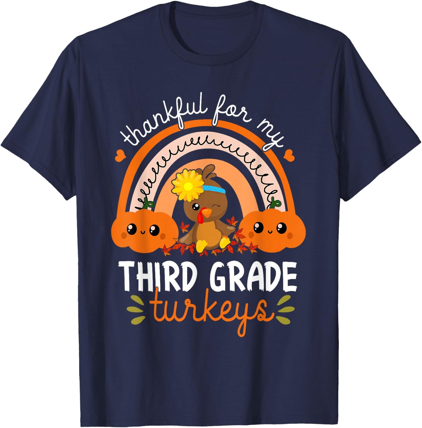 Teacher Thanksgiving Thankful For My Third Grade Turkeys T-Shirt - T-Shirt | Navy