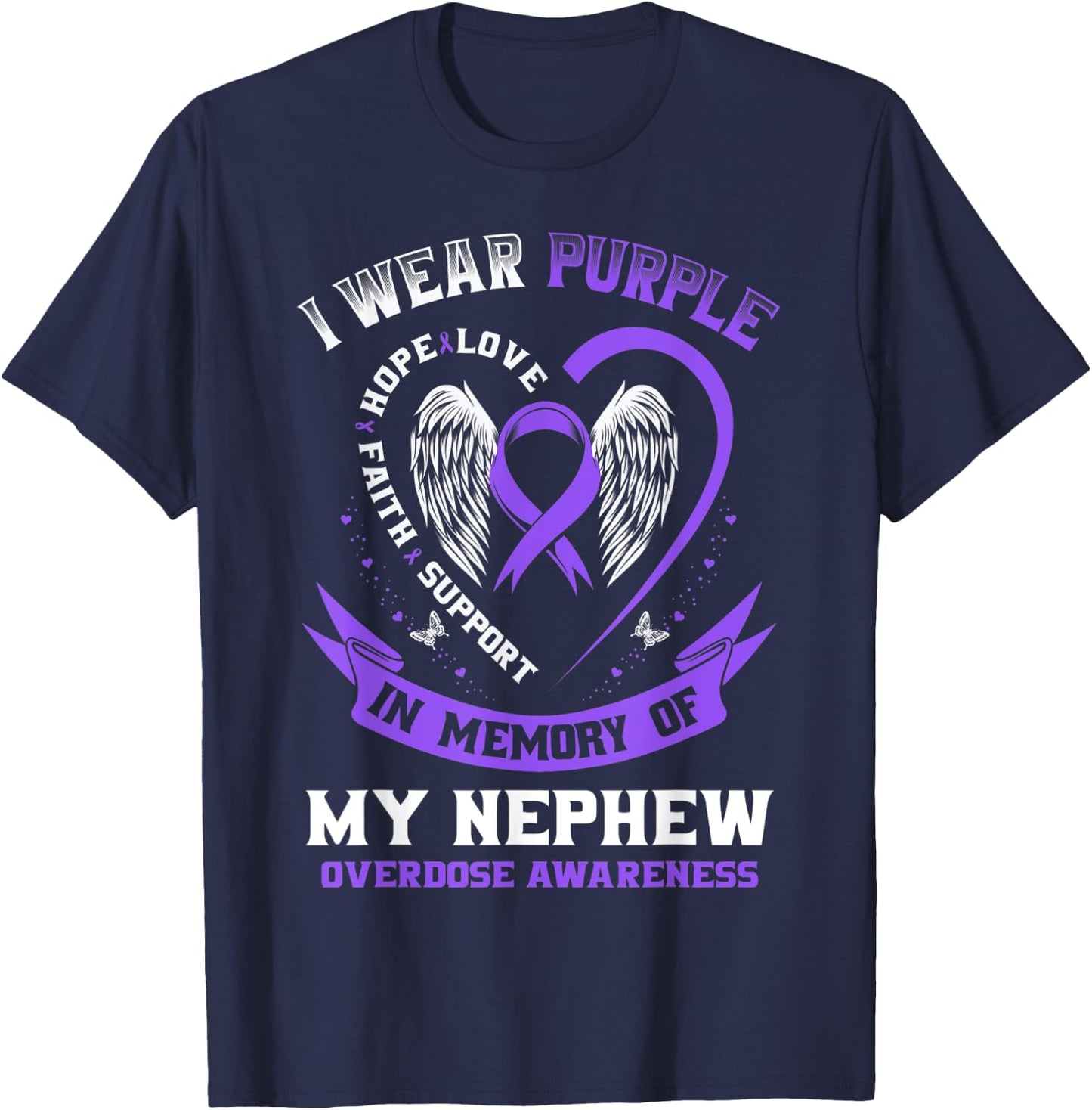 Purple In Memory of my Nephew Drug Overdose Awareness Ribbon T-Shirt - T-Shirt | Navy
