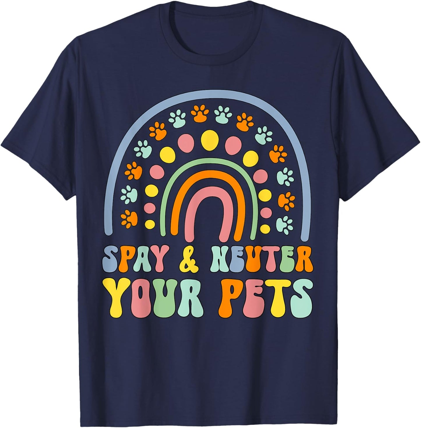 Cute rainbow cat dog spay neuter pets awareness veterinary Women Girls Kids T-Shirt - T-Shirt | Navy