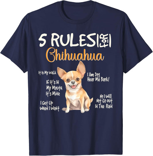 5 Funny Rules for Chihuahua Cute Dog Lovers Chihuahuas Owner T-Shirt - T-Shirt | Navy