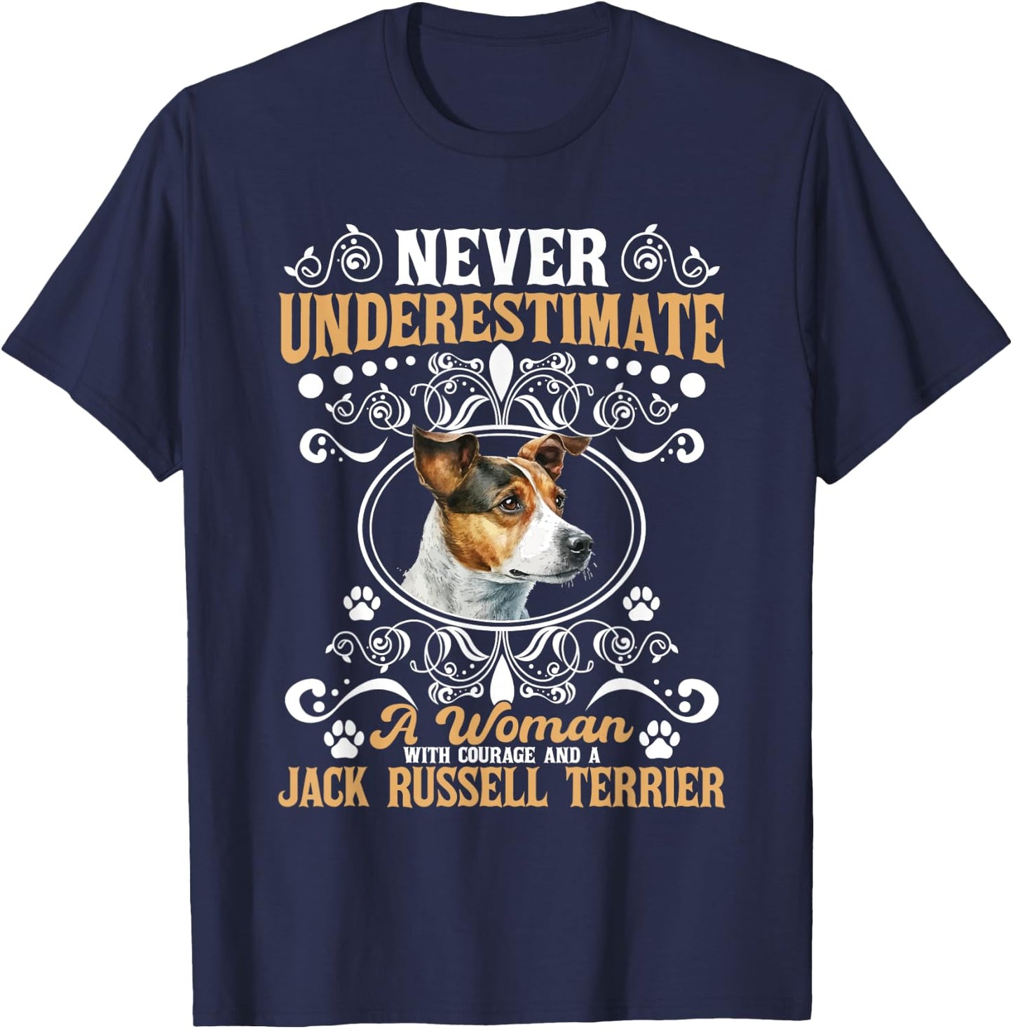 Never Underestimate A Woman And Jack Russell Terrier - Puppy T-Shirt - T-Shirt | Navy