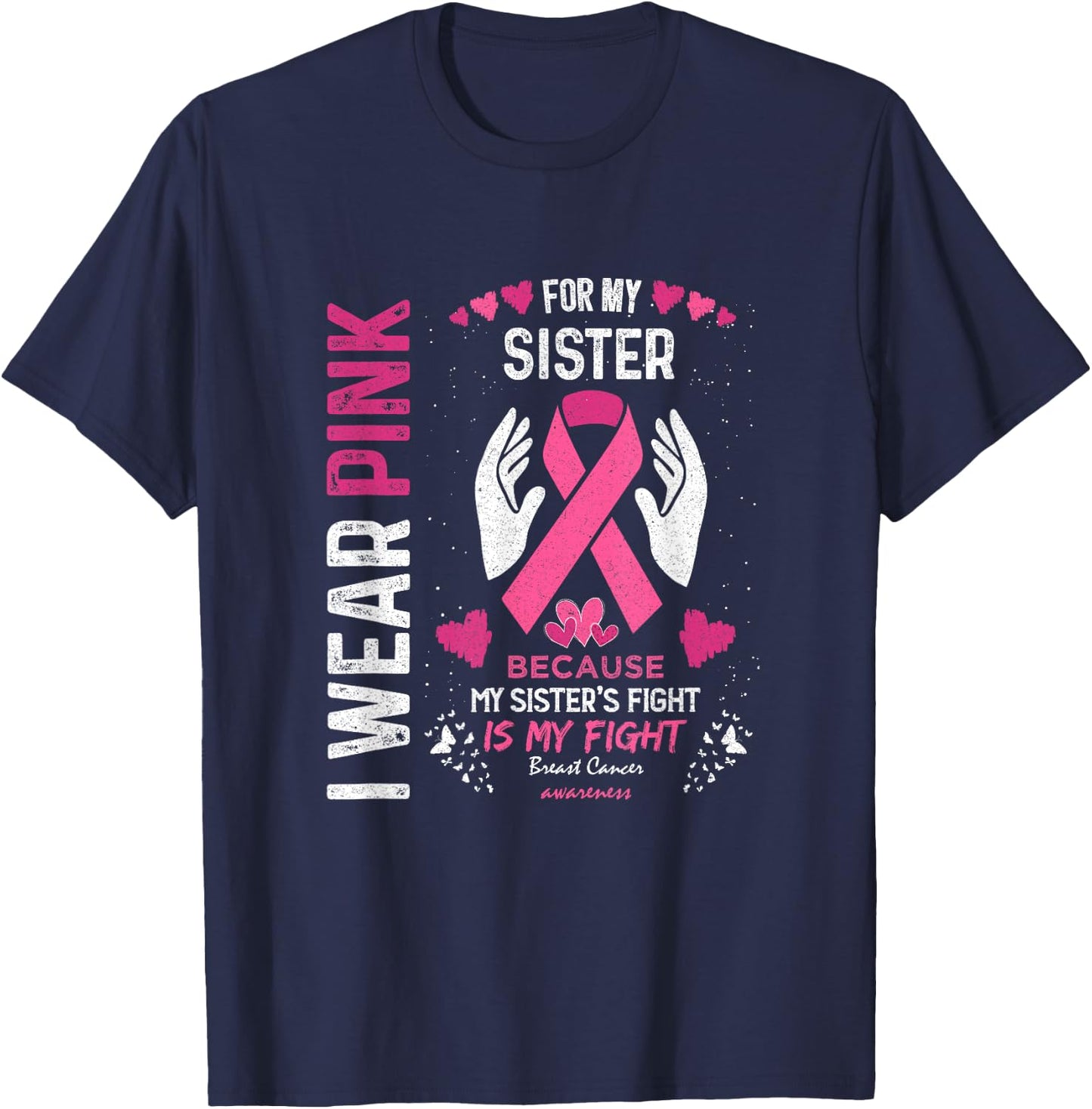 Pink Breast Cancer Sister Survivor Support Brother T-Shirt - T-Shirt | Navy