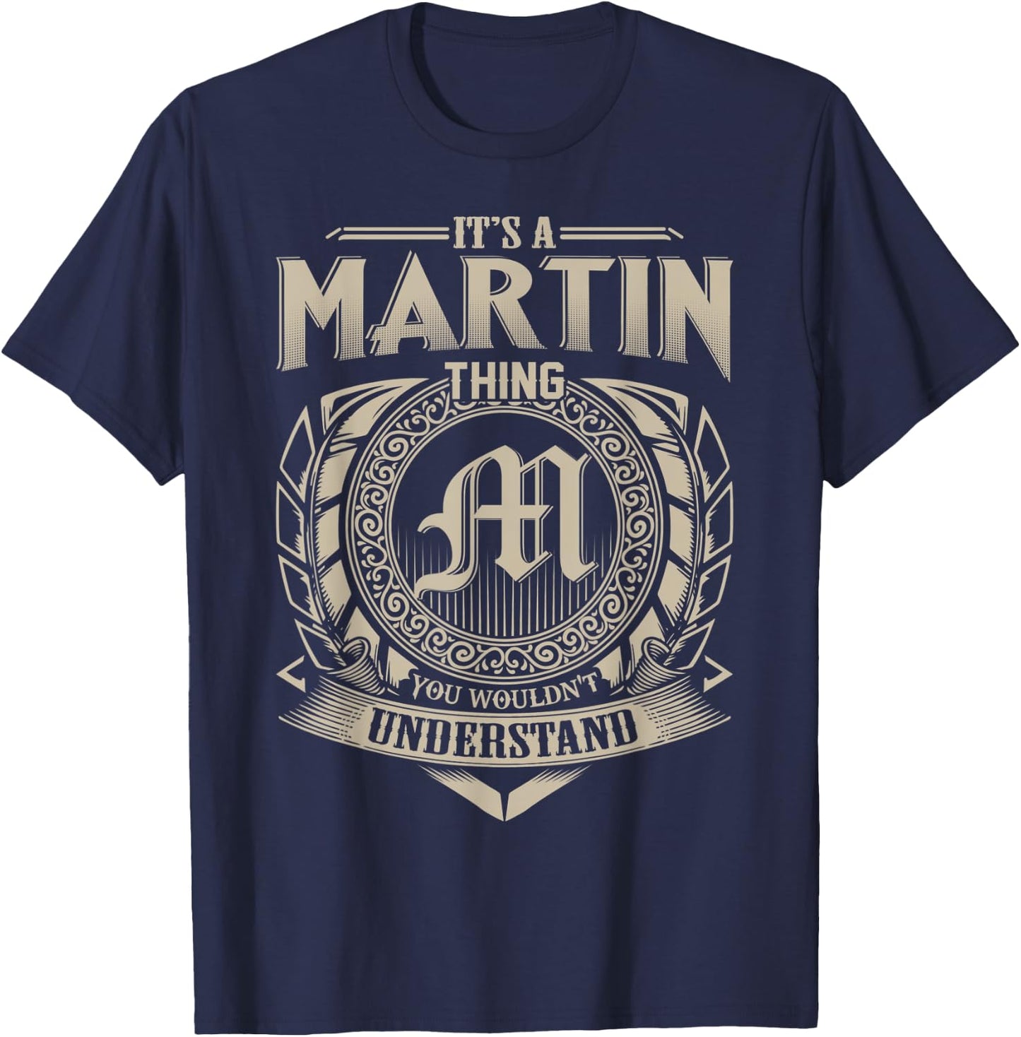 It's A MARTIN Thing You Wouldn't Understand Name Vintage T-Shirt - T-Shirt | Navy