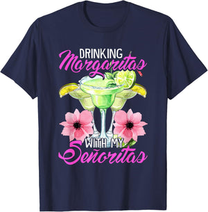 Drinking Margaritas With My Senoritas, Cute Drinking Ladies T-Shirt - T-Shirt | Navy