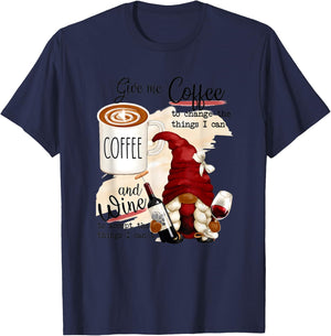 Gnome Give Me Coffee To Change The Things I Can And Wine T-Shirt - T-Shirt | Navy