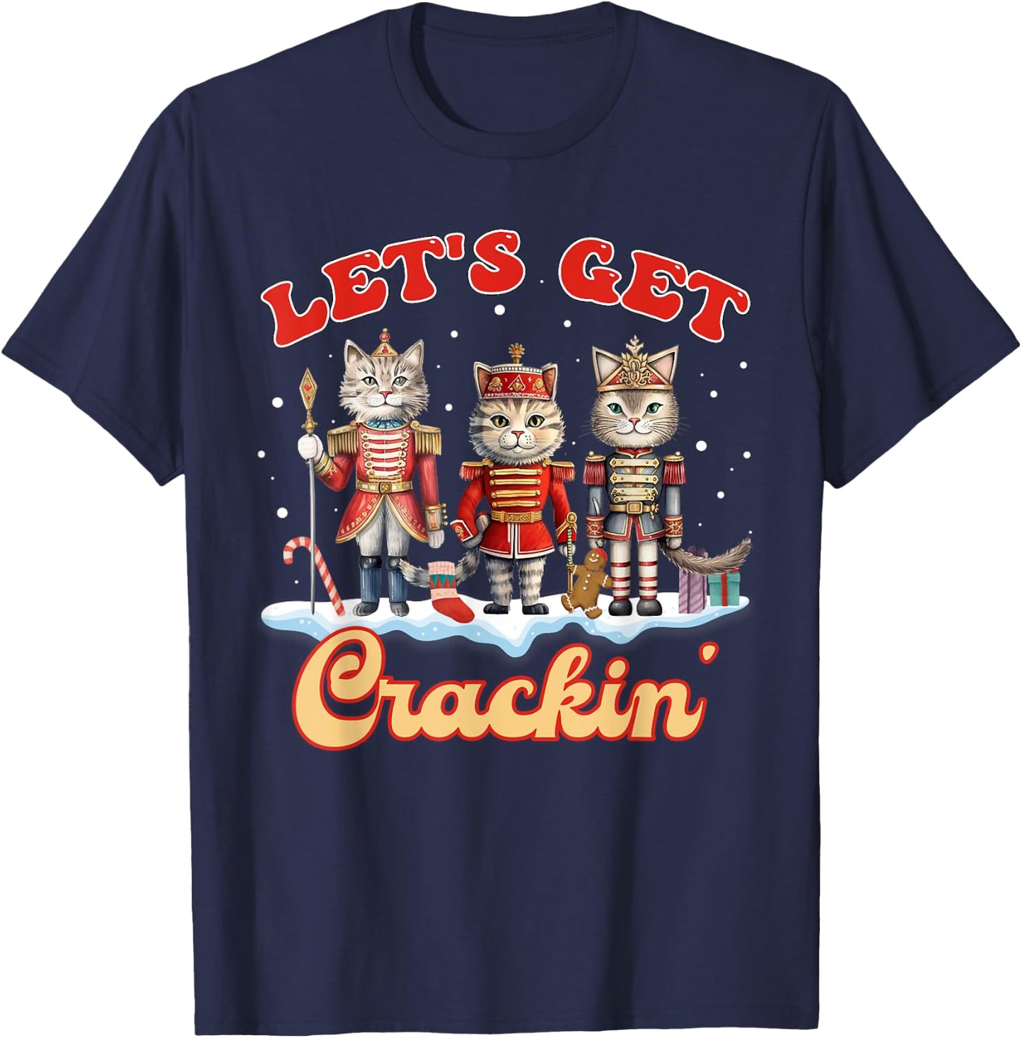 Lets Get Crackin' Three Cats Nutcrackers Christmas Teacher T-Shirt - T-Shirt | Navy