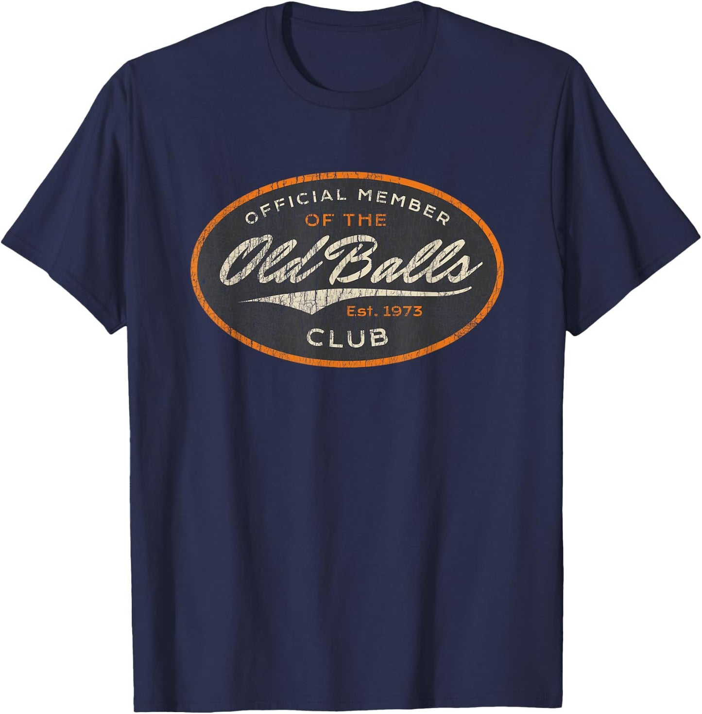 Funny 50th Birthday Est. 1973 Old Balls Club Men's Birthday T-Shirt - T-Shirt | Navy