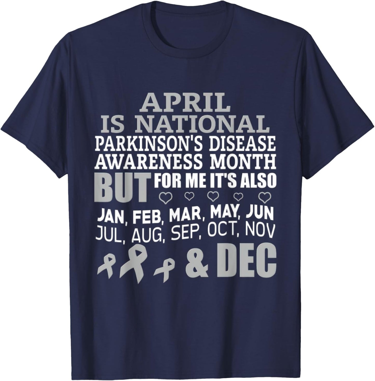 April Is National Parkinsons Disease Awareness Month T-Shirt - T-Shirt | Navy