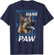 When I Need A Hand I Found Paw German Shepherd (on back) T-Shirt - T-Shirt | Navy