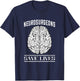 Brain Surgery Save Lives Tumor Cancer Neurosurgeon T-Shirt - T-Shirt | Navy
