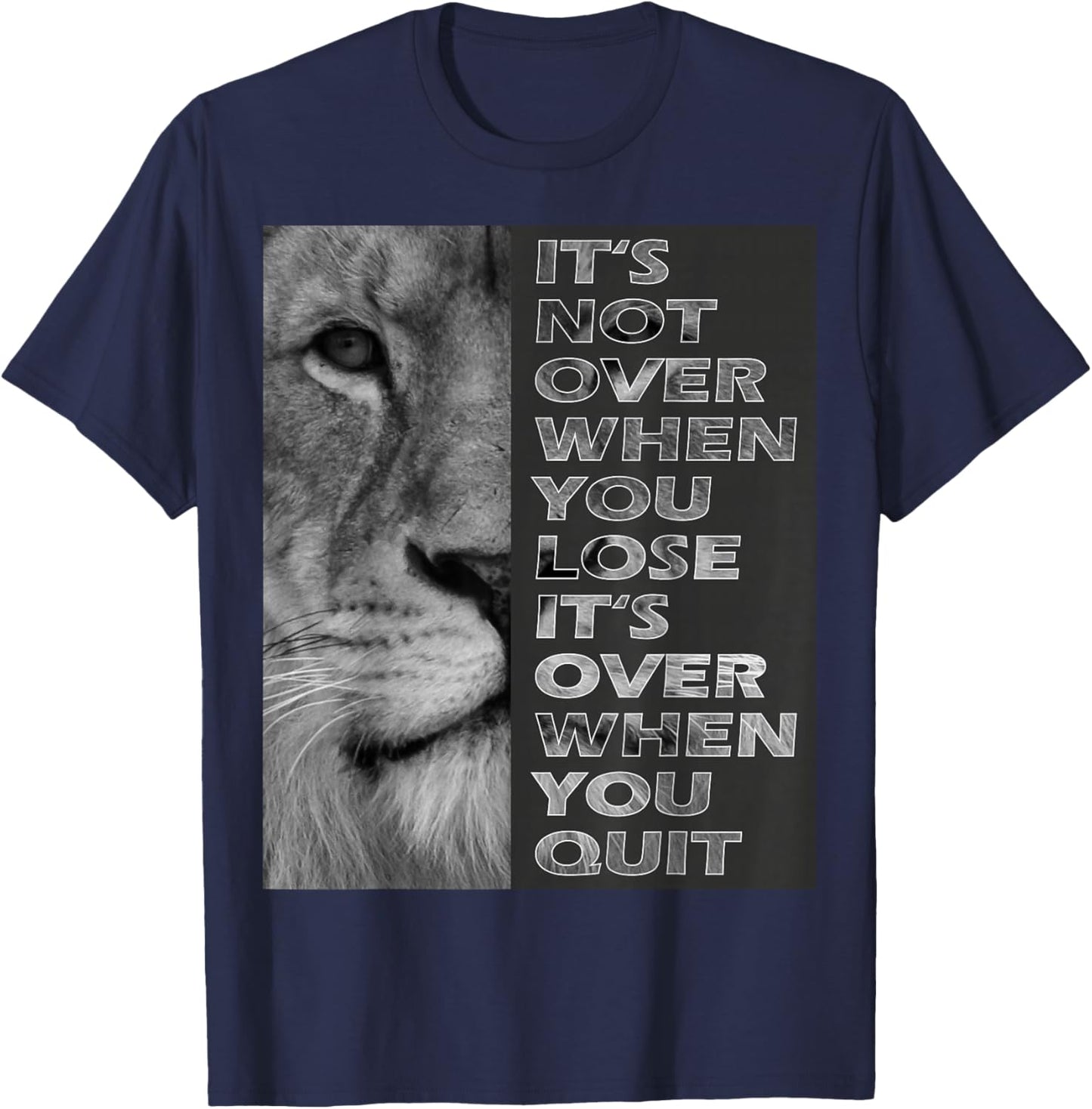 It's Not Over When You Lose - Do Not Quit - Sport Motivation T-Shirt - T-Shirt | Navy